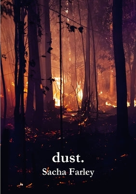 dust. by Farley, Sacha