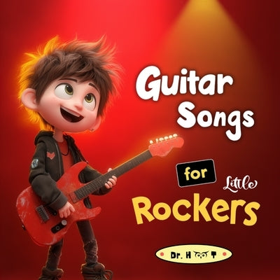 Guitar Songs for Little Rockers by Hoot