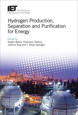 Hydrogen Production, Separation and Purification for Energy by Basile, Angelo
