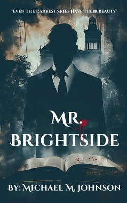 Mr. Brightside by Johnson, Michael M.