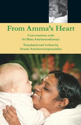 From Amma's Heart by Puri, Swami Amritaswarupananda