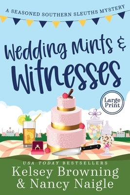 Wedding Mints and Witnesses: An Action-Packed Animal Cozy Mystery by Browning, Kelsey