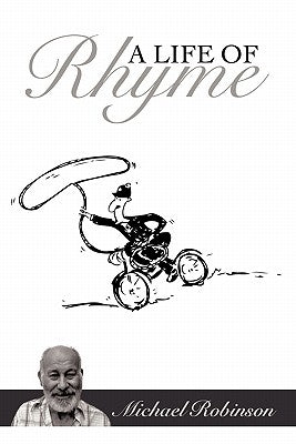 A Life of Rhyme by Robinson, Michael
