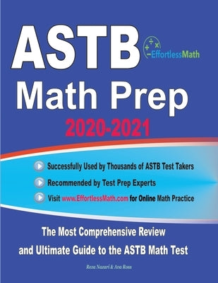 ASTB Math Prep 2020-2021: The Most Comprehensive Review and Ultimate Guide to the ASTB Math Test by Ross, Ava