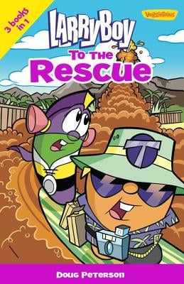 Larryboy to the Rescue by Peterson, Doug