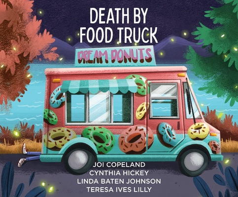 Death by Food Truck: 4 Cozy Culinary Mysteries by Copeland, Joi