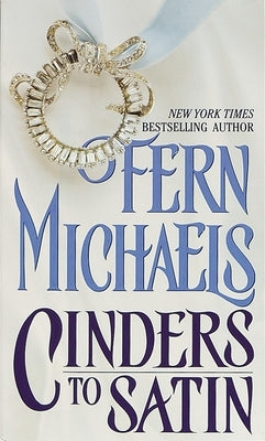 Cinders to Satin by Michaels, Fern
