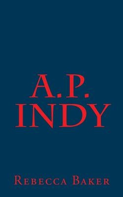 A.P. Indy by Baker, Rebecca