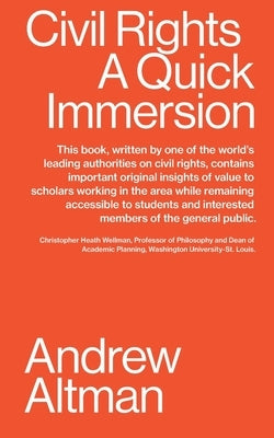 Civil Rights: A Quick Immersion by Altman, Andrew