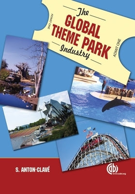 Global Theme Park Industry by Anton Clavé, Salvador