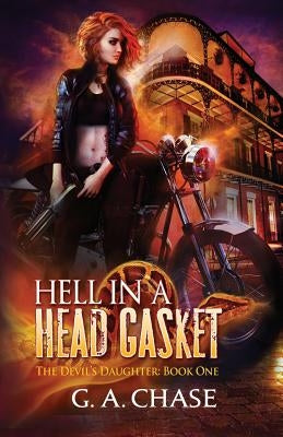 Hell in a Head Gasket by Chase, G. A.