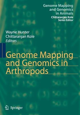 Genome Mapping and Genomics in Arthropods by Hunter, Wayne