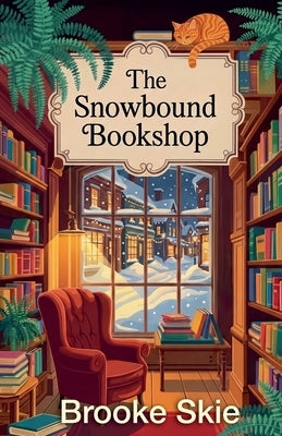 The Snowbound Bookshop by Skie, Brooke