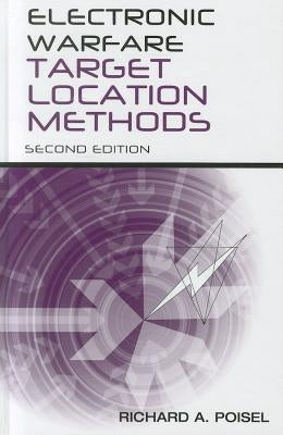 Electronic Warfare Target Location Methods by Poisel, Richard A.