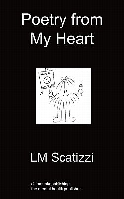 Poetry from My Heart by Scatizzi, LM