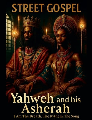 Yahweh and his Asherah by Dutchez