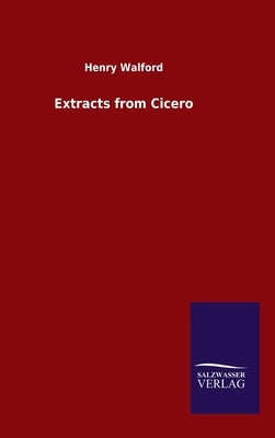 Extracts from Cicero by Walford, Henry