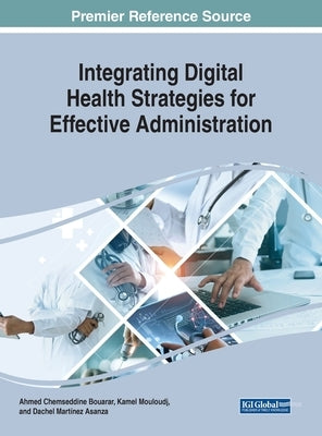 Integrating Digital Health Strategies for Effective Administration by Bouarar, Ahmed Chemseddine