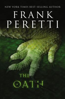 The Oath by Peretti, Frank E.