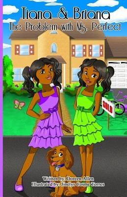 Tiana and Briana: The Problem with Ms. Perfect by Allen, Doreen