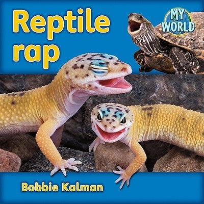Reptile Rap by Kalman, Bobbie