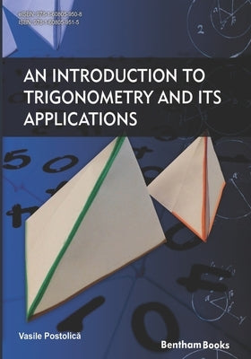 An Introduction to Trigonometry and Its Applications by Postolica, Vasile
