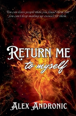 Return me to myself by Andronic, Alex