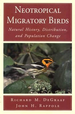 Neotropical Migratory Birds: International Adjustment Since 1945 by DeGraaf, Richard
