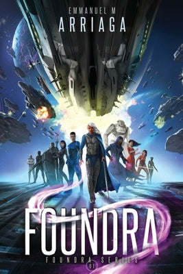 Foundra by Arriaga, Emmanuel M.