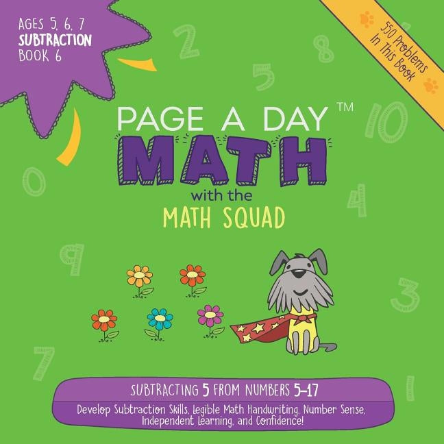 Page A Day Math Subtraction Book 6: Subtracting 5 from the Numbers 5-17 by Auerbach, Janice