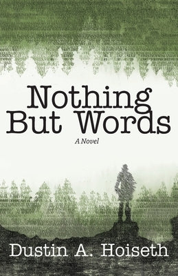 Nothing But Words by Hoiseth, Dustin