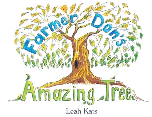 Farmer Don's Amazing Tree by Kats, Leah