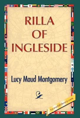 Rilla of Ingleside by Montgomery, Lucy M.
