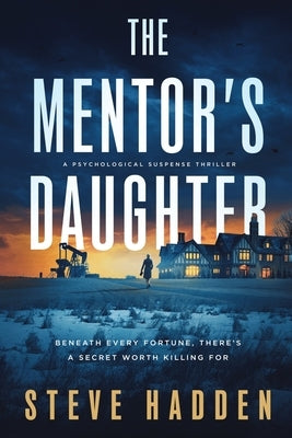The Mentor's Daughter by Hadden, Steve
