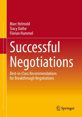 Successful Negotiations: Best-In-Class Recommendations for Breakthrough Negotiations by Helmold, Marc