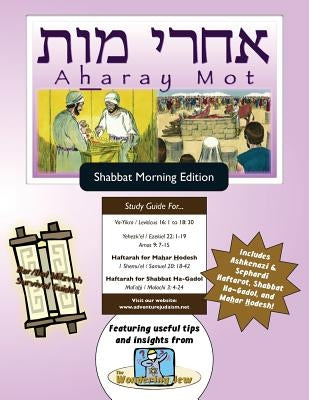 Bar/Bat Mitzvah Survival Guides: Aharay Mot (Shabbat am) by Michaelson, Elliott