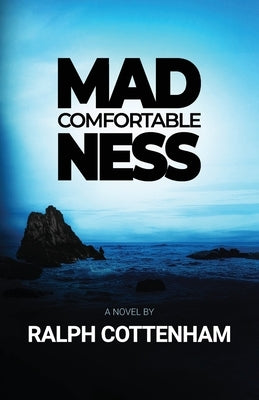 Comfortable Madness by Cottenham, Ralph