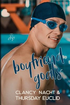 Boyfriend Goals by Euclid, Thursday