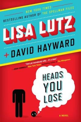 Heads You Lose by Lutz, Lisa