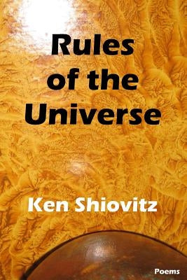 Rules of the Universe by Shiovitz, Ken