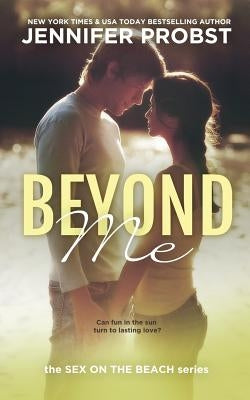 Beyond Me: Sex on the Beach by Probst, Jennifer
