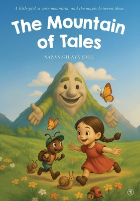The Mountain of Tales by Gılava Emil, Nazan