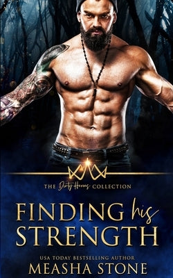 Finding His Strength by Stone, Measha
