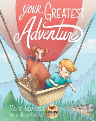 Your Greatest Adventure by Buckmaster, Mande