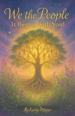 We the People: It Begins with You! by Moyer, Kelly