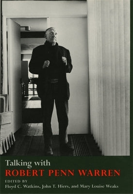 Talking with Robert Penn Warren by Warren, Robert Penn