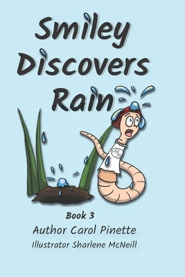 Smiley Discovers Rain by McNeill, Sharlene