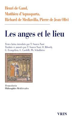 Les Anges Et Le Lieu by Henri de Gand