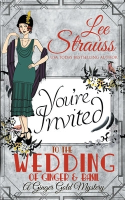 The Wedding of Ginger and Basil by Strauss, Lee