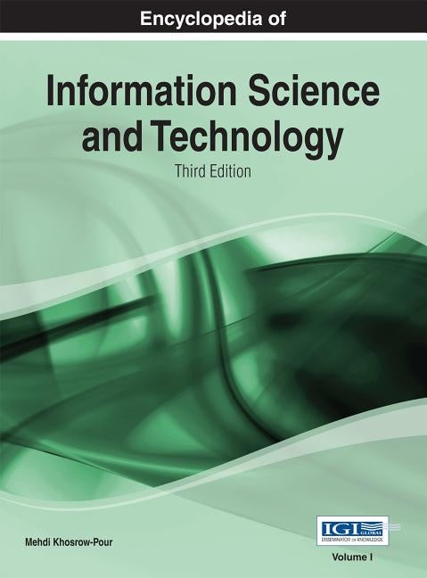 Encyclopedia of Information Science and Technology by Khosrow-Pour, Mehdi